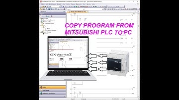 MITSUBISHI PLC UPLOAD COPY PROGRAM | HOW TO UPLOAD MITSUBISHI PLC PROGRAM