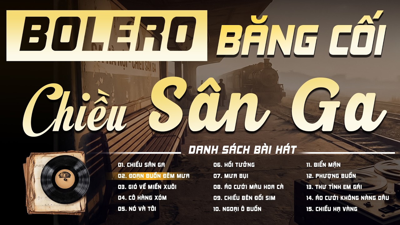 CHIỀU SÂN GA 2026 ➤ LK Nhạc Vàng Xưa Băng Cối Bolero MỚI NHẤT 2026 - CÔNG TUẤN Bolero