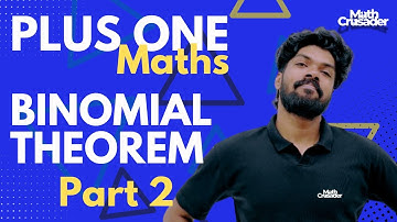 PLUS ONE MATHEMATICS | chapter 8 | BINOMIAL THEOREM | class 11 maths | Kerala | part 2