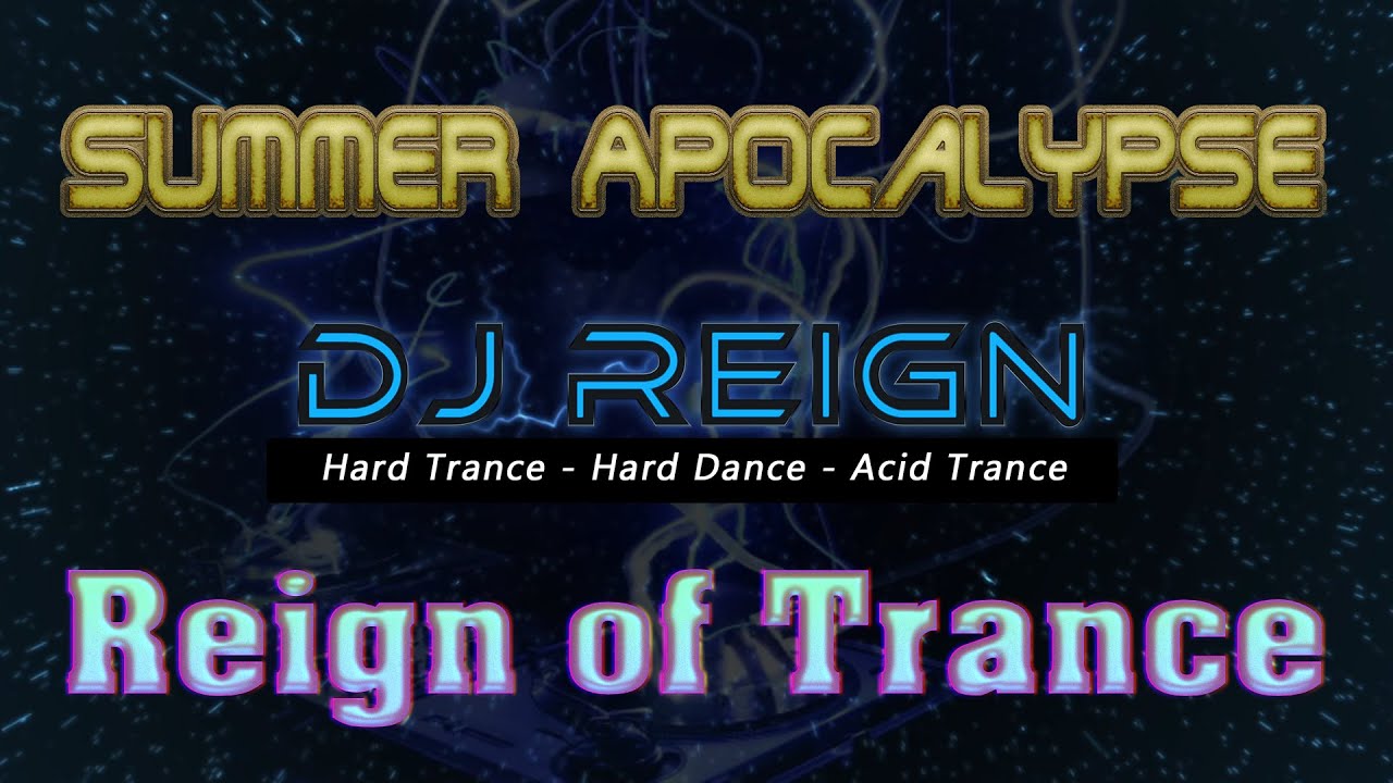 DJ Reign - Summer Apocalypse - 23 August 2019