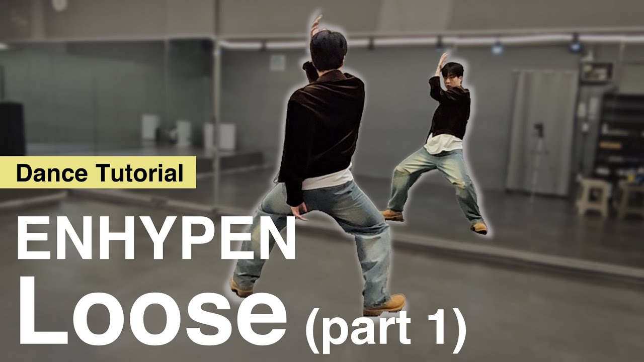 [EN/JP][Tutorial] ENHYPEN (엔하이픈) 'Loose'｜Mirrored｜Explained｜English Count｜Tutorial｜안무배우기｜튜토리얼