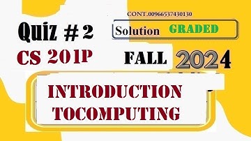 cs201p quiz 2 solution  fall 2024|cs 201p quiz 2 solution  fall 2024|graded