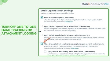 How-to turn off one-to-one email tracking or attachment logging in HubSpot.