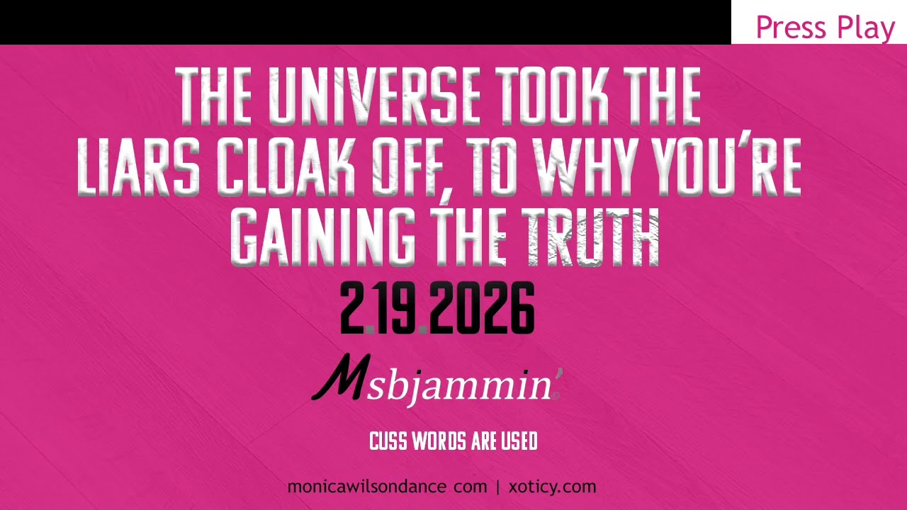 The Universe Took The  Liars Cloak Off, To Why You’re  Gaining The Truth 