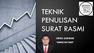 Teknik Penulisan Surat Rasmi