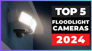 Best Floodlight Cameras 2024 [watch before you buy]