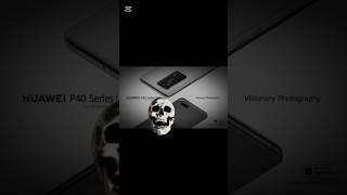Huawei p40 pro💀