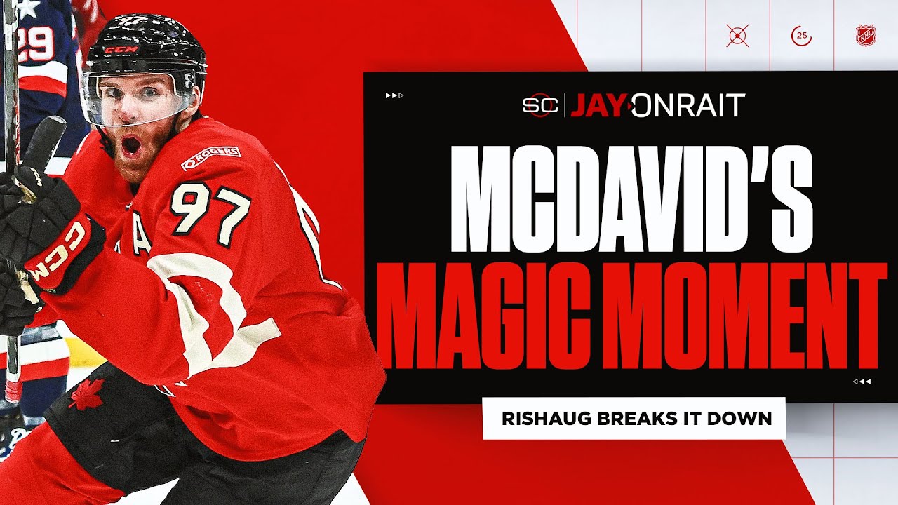 ‘McDavid has big, signature moment’: Rishaug on OT winner in 4 Nations ...