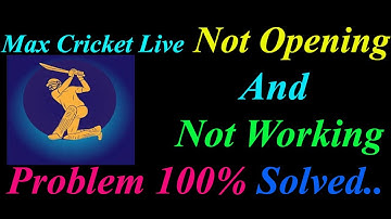 How to Fix Max Cricket Live App  Not Opening  / Loading / Not Working Problem in Android Phone