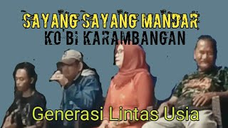 Download lagu Ko'bi Karambangan Sayang Sayang Mandar Samar Zakaria Kamaria