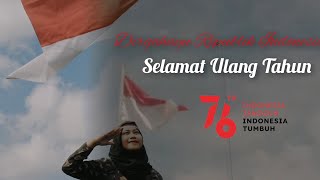 SELAMAT ULANG TAHUN KE-76 REPUBLIK INDONESIA || Cinematic video kemerdekaan
