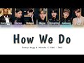 Snoop Dogg Monsta X How We Do OST The Sponge On The Run Color Coded Lyrics Eng Ina Snoop Dogg Monsta X How We Do OST The Sponge On The Run Color Coded Lyrics Eng Ina