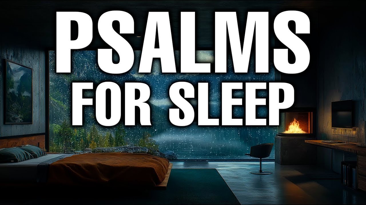 Sleep Without Fear with Psalms