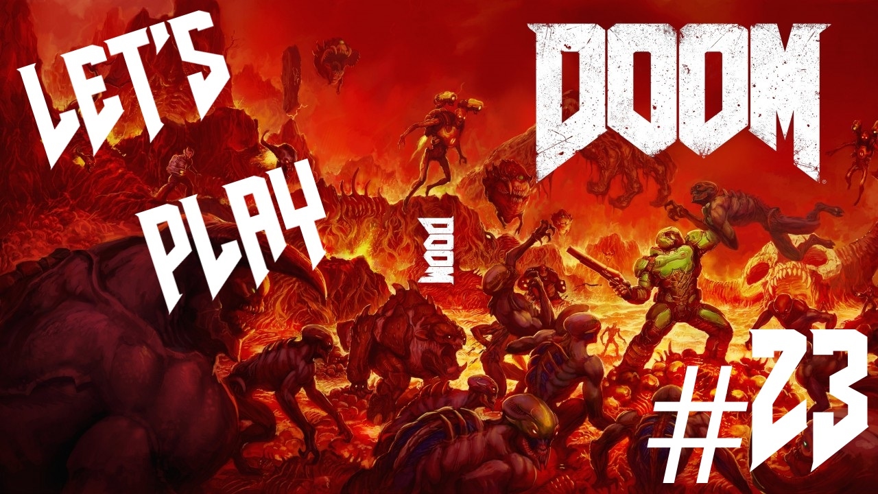 Let's Play DOOM (2016) [BLIND] Part 23 - That's A Door