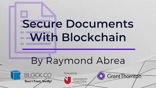 Secure Documents With Blockchain┋By Raymond Abrea