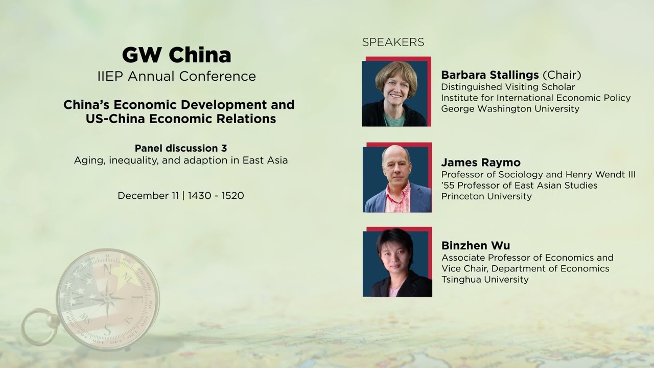 Aging, Inequality, and Adaptation in East Asia - James Raymo, Binzhen Wu | GW China Conference