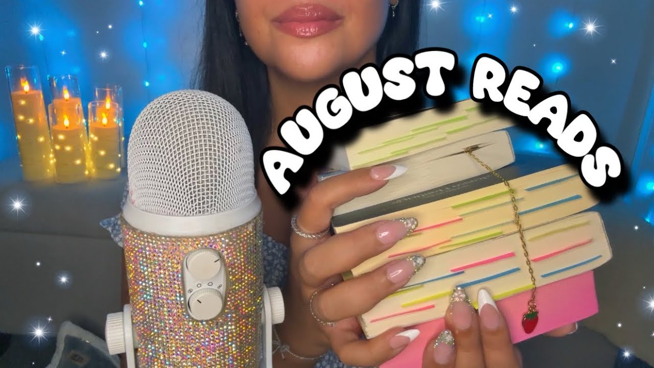ASMR August Reading Wrap Up 📚 | Cozy Bookish Tingles & Whispers
