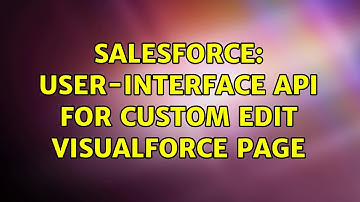 Salesforce: User-Interface API for custom Edit Visualforce Page