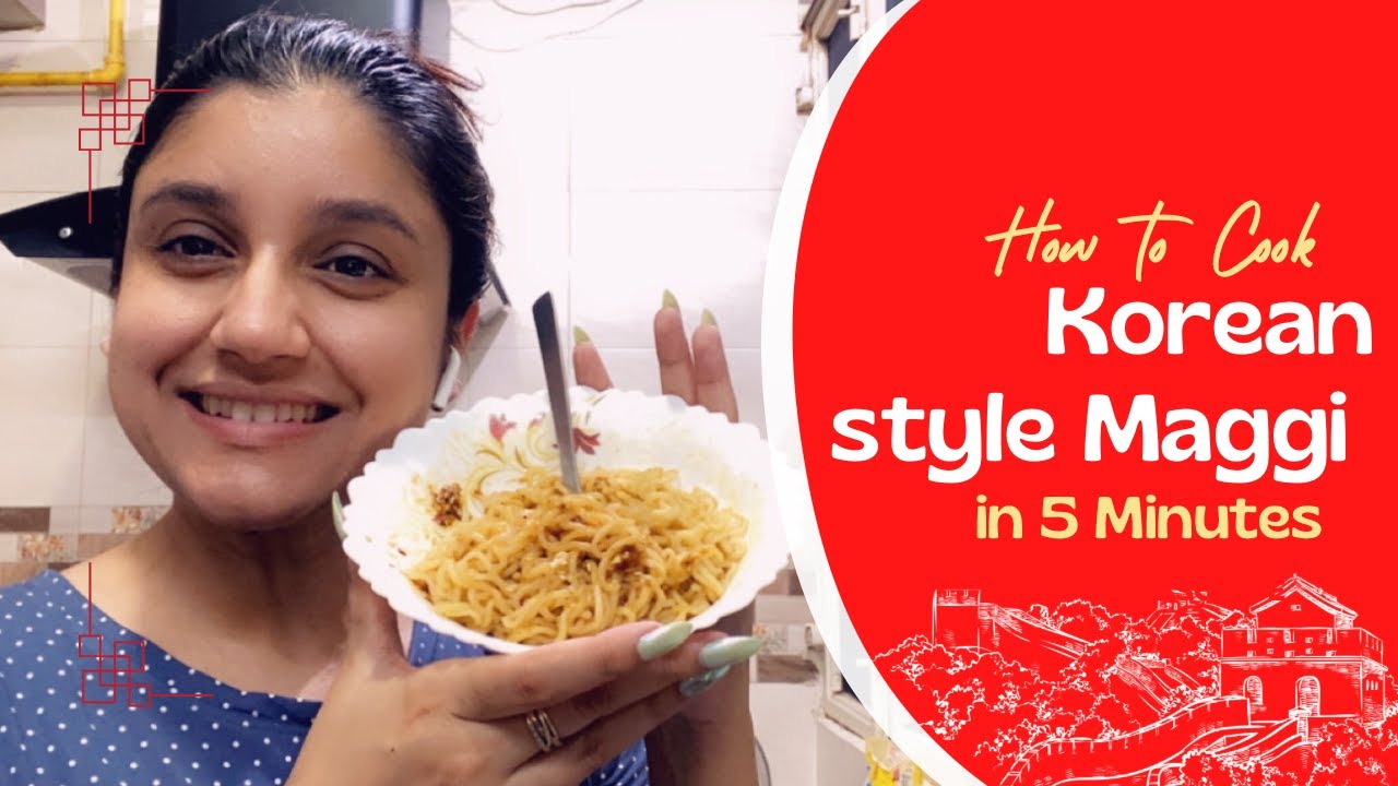 Maggi in korean style korean maggi noodles Easy and quick mid night craving Nainpreet
