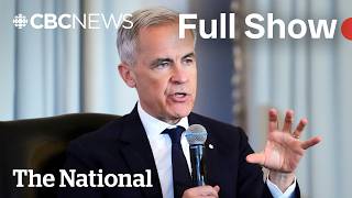 CBC News: The National | Carney pitches U.S. on new trade partnership