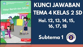 Kunci Jawaban Tema 4 Kelas 2 Halaman 12 13 14 15 16 17 18 19 | Subtema 1 Pembelajaran 2