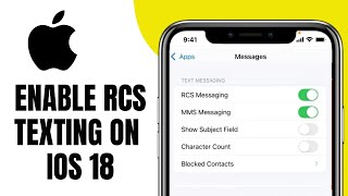 How To Enable RCS Texting on iOS 18 - 2025 Guide