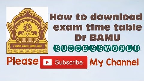 How to download online exam time table Dr BAMU | Please Subscribe my channel