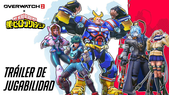 Overwatch 2 x My Hero Academia | Tráiler de Jugabilidad