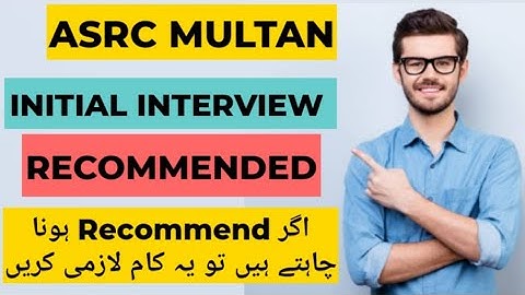 ASRC MULTAN INITIAL INTERVIEW EXPERIENCE | MULTAN CENTRE PMA 151 INITIAL INTERVIEW | MULTAN ESSAY