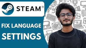 How To Fix Steam Language Settings  - 2025 (Best Method)