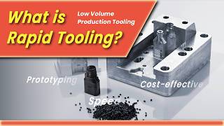 What Is Rapid Tooling? Low Volume Production Tooling screenshot 4
