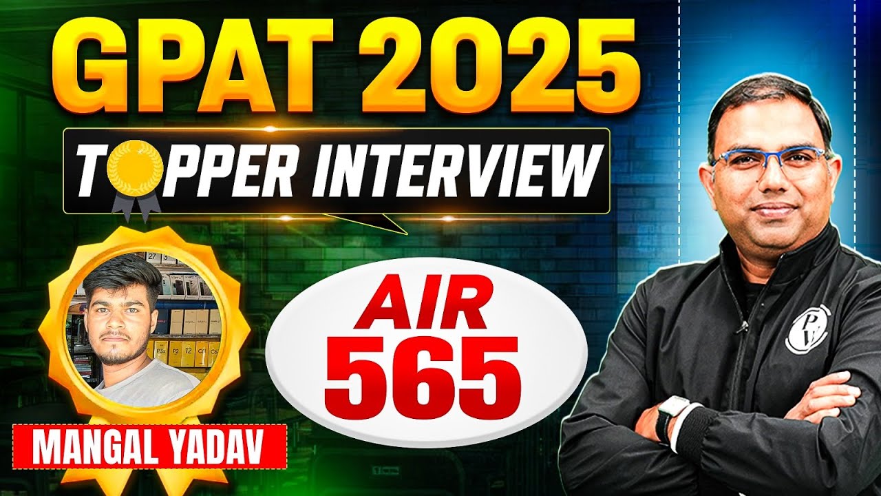 GPAT Topper Interview 2025 | Congratulations Mangal Yadav For AIR 565 | GPAT 2025 Success Story!