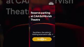 🎭 Find and Reserve Parking at CAA Ed Mirvish Theatre with SpotHero