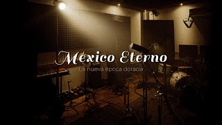 México Eterno La Nueva Época Dorada - Le Funk
