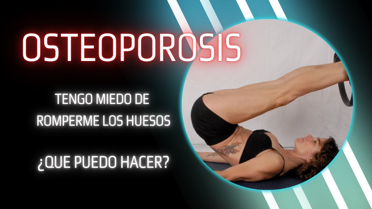 Prevenir y mejorar la Osteopenia y Osteoporosis. Ejercicios Pilates YouTube