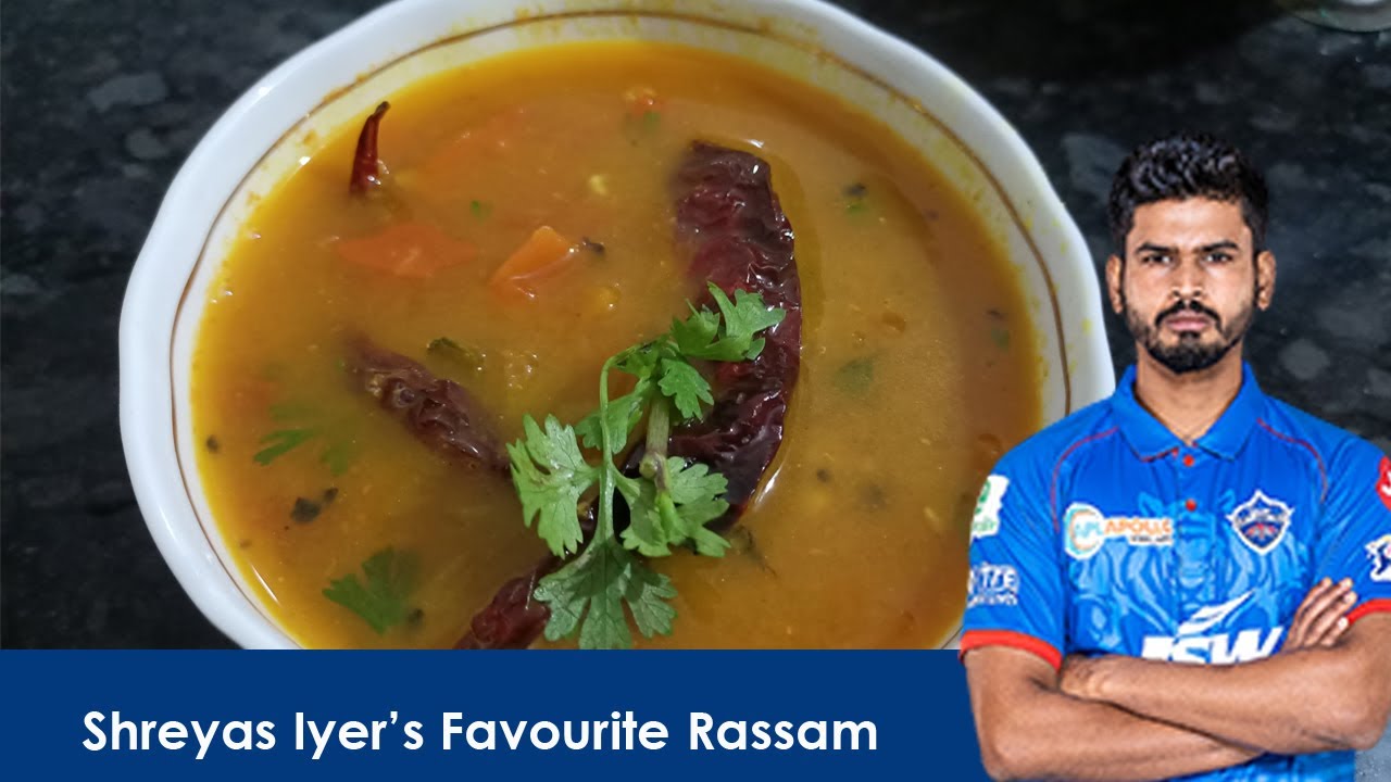 Shreyas Iyer's Favourite Rassam रसम Cricketers Favourite Food IPL