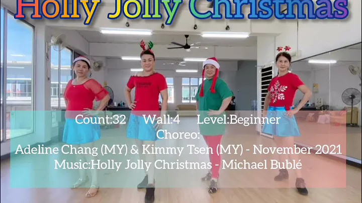 Holly Jolly Christmas - Line Dance (Adeline Chang(MY) &Kimmy Tsen(MY) - November 2021) demo
