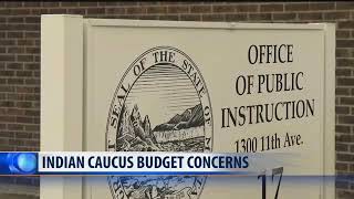 Montana Legislature's Indian Caucus raises concerns about budget cuts