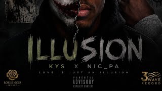 ILLUSION 😵‍💫(Audio off) Nic_pa ft kys