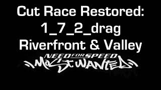 Need for Speed: Most Wanted (2005) - Cut Race Testing: Riverfront and Valley (1_7_2_drag)