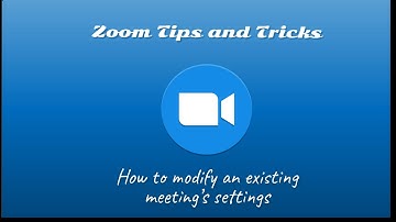 How to Modify an Existing Meeting