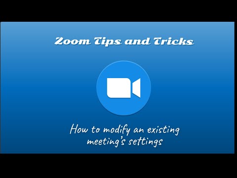 Video How to Modify an Existing Meeting's Settings in Zoom - youtube