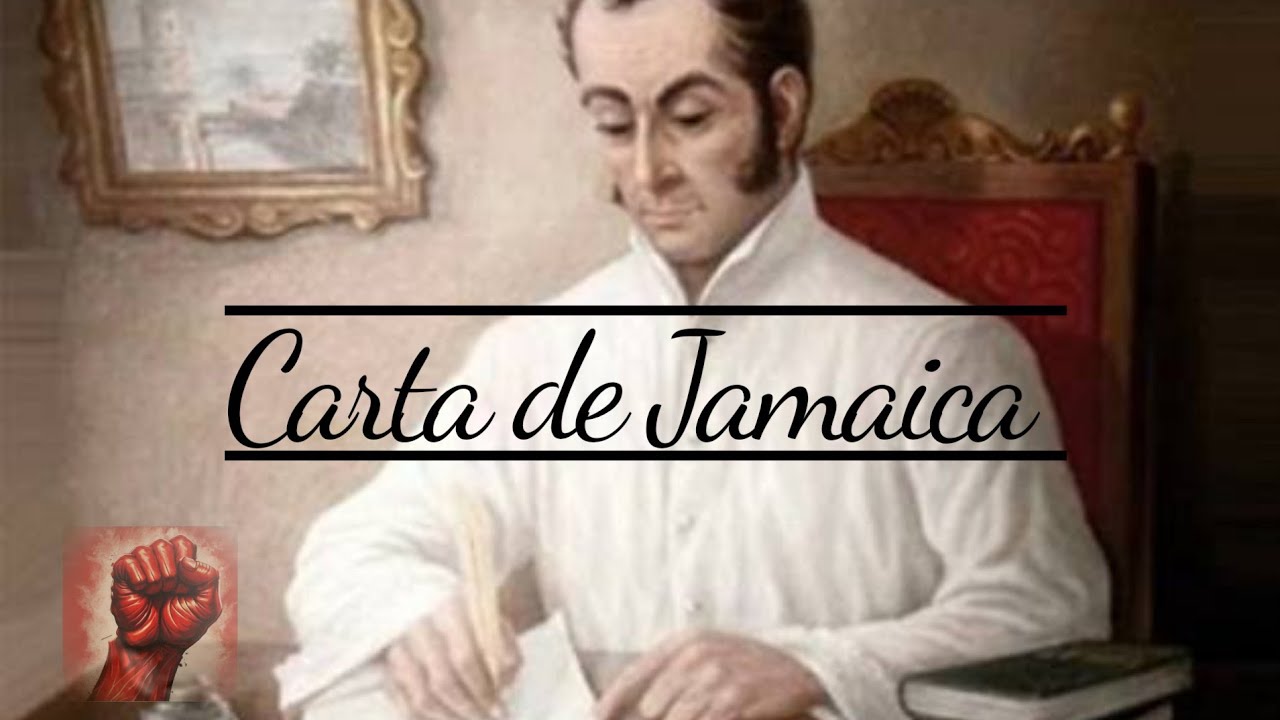 Simón Bolívar y la Carta de Jamaica:Análisis Histórico, Proyecto Político, Vigencia en el siglo XXI 