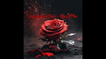 Thumbnail of Meaningless Dust - RoseOfFire | REMASTER | Official Video | By. スゲン プラセティオ  #romanticslowrock