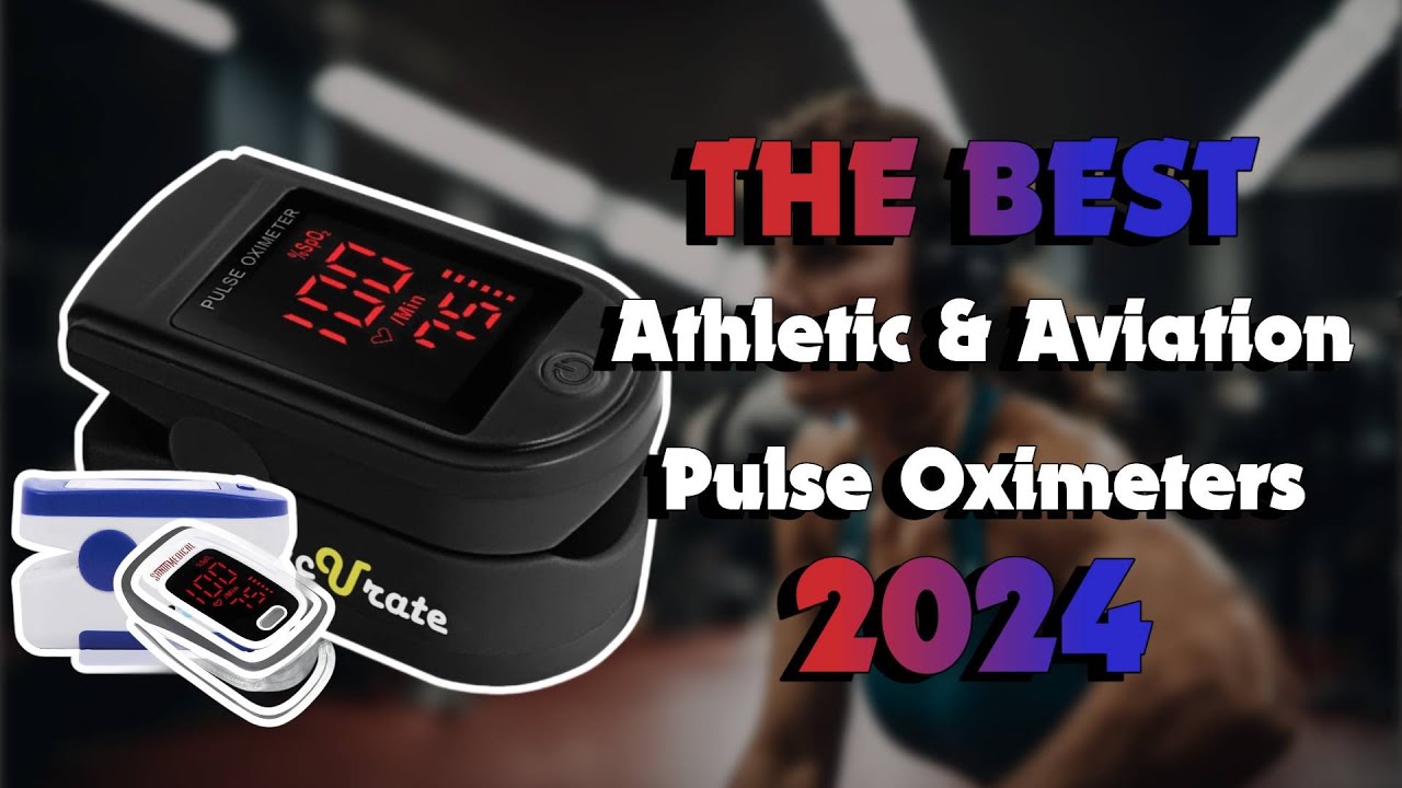 The Top 5 Best Fingertip Pulse Oximeter Blood Oxygen Saturation Monitor in 2024 - Must Watch Before