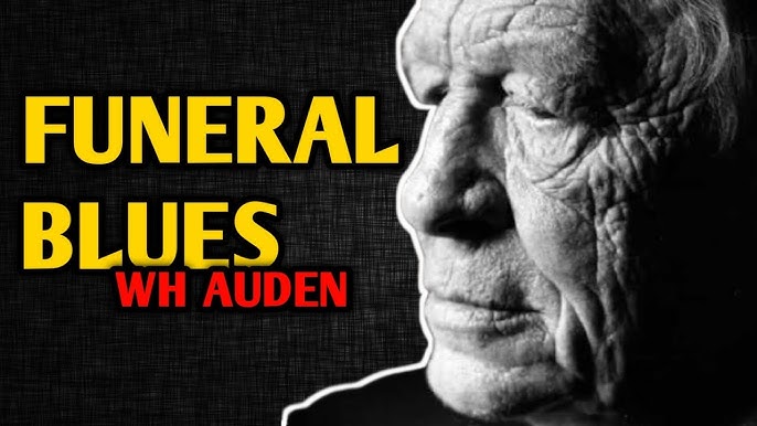 Funeral Blues ~ W. H. Auden – Living The Present Moment