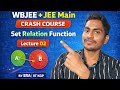 WBJEE+JEE MAIN MATH Crash course 2026|Set relation mapping| Lecture 02 | Pyqs