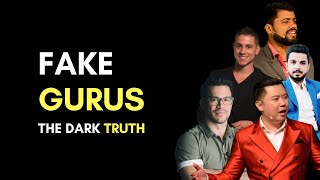 Fake Gurus - The Dark Truth Behind the Million Dollar Online Course Industry