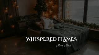 WHISPERED FLAMES