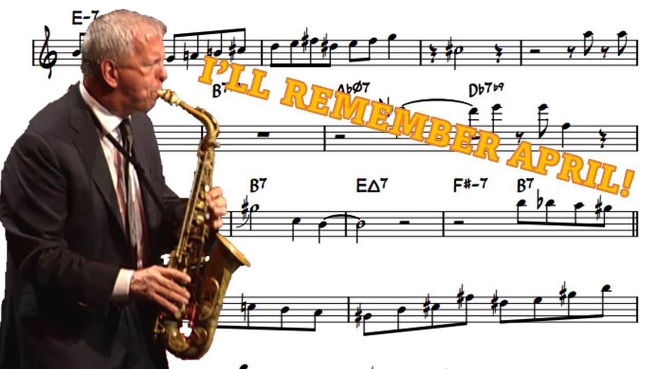 Dick Oatts on I'll Remember April - Eb Transcription
